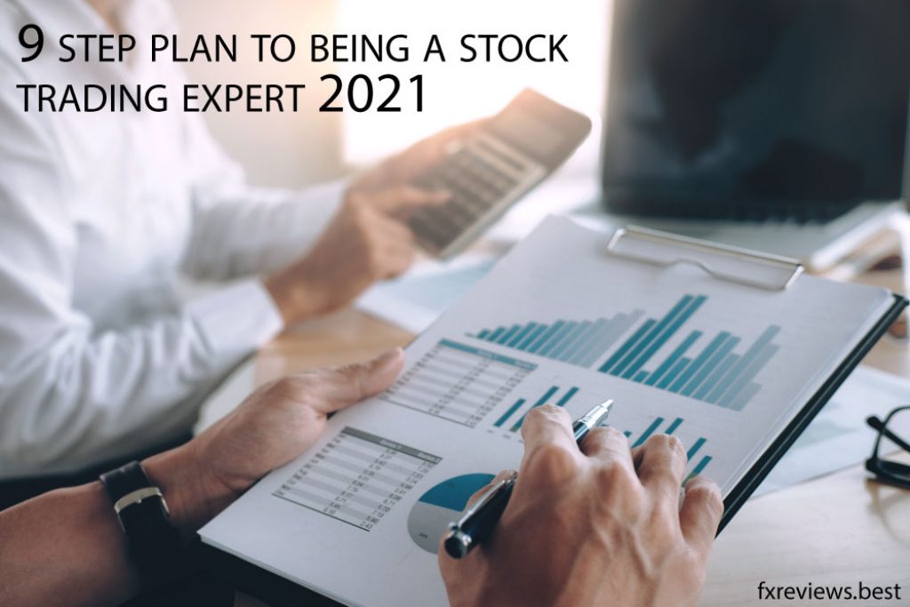 9 step plan to being a stock trading expert 2021