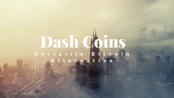 Dash Coins Versatile Bitcoin Alternative
