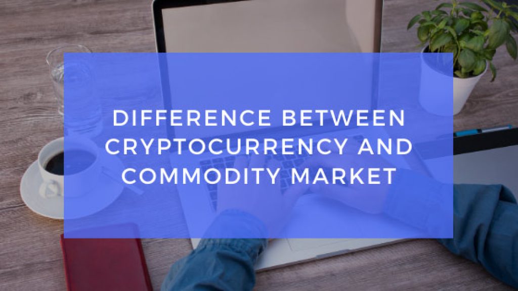 Cryptocurrency and commodity market