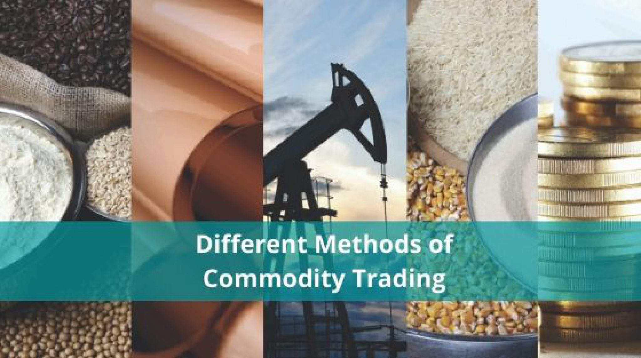 Different Methods of Commodity Trading - Fxreviews.best