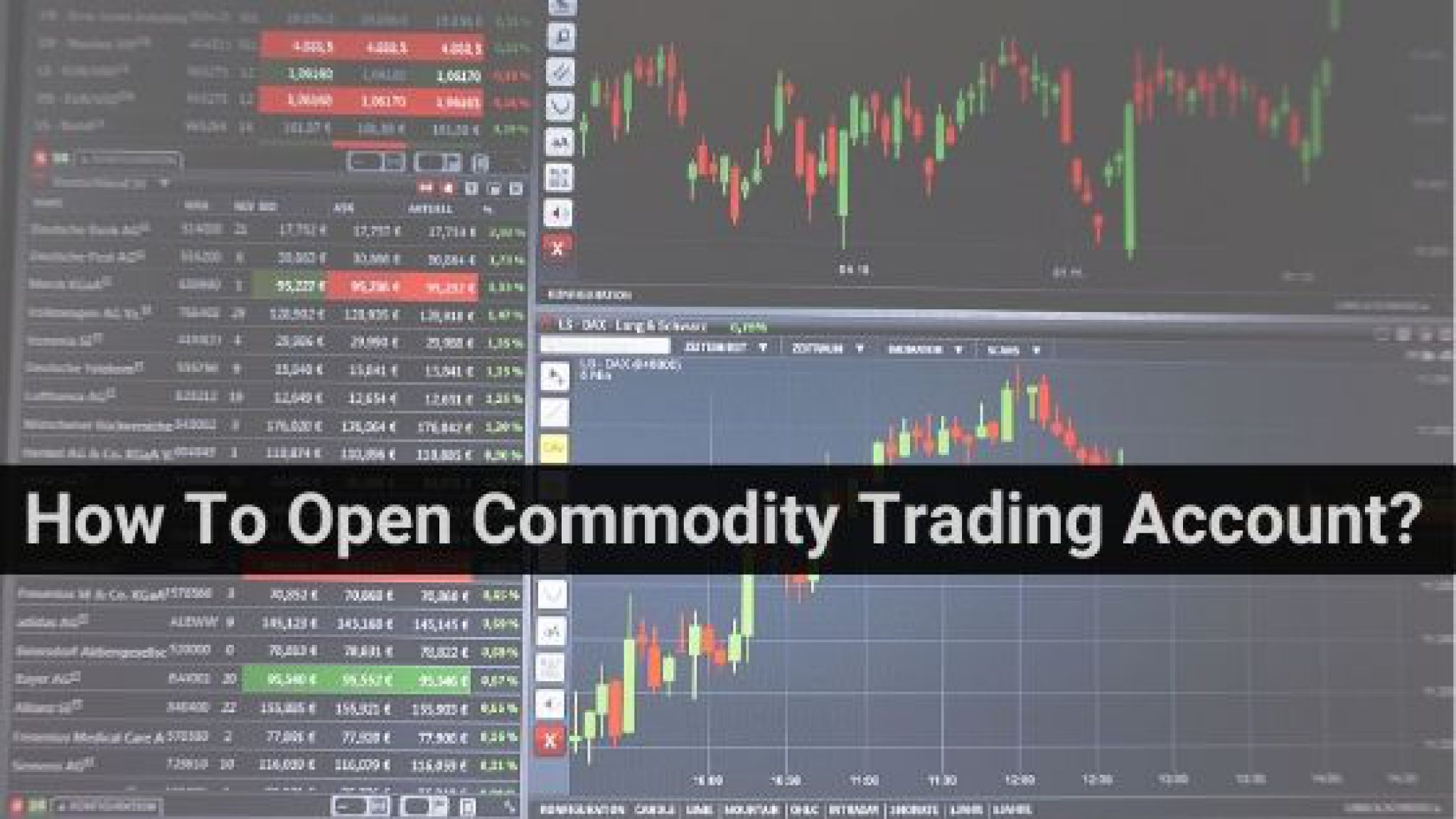 How To Open Commodity Trading Account? Fxreviews.best