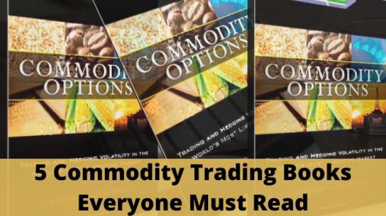 5 Commodity Trading Books Everyone Must Read