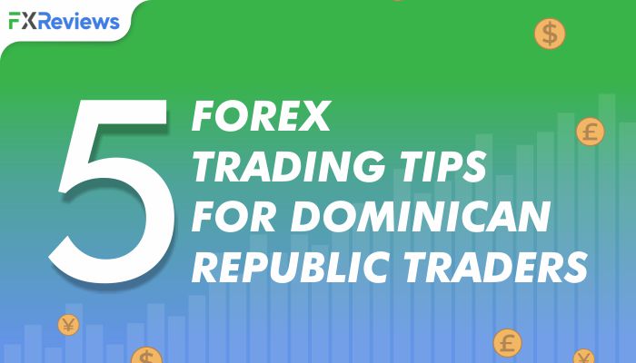 5 Forex Trading Tips for Dominican Republic Traders