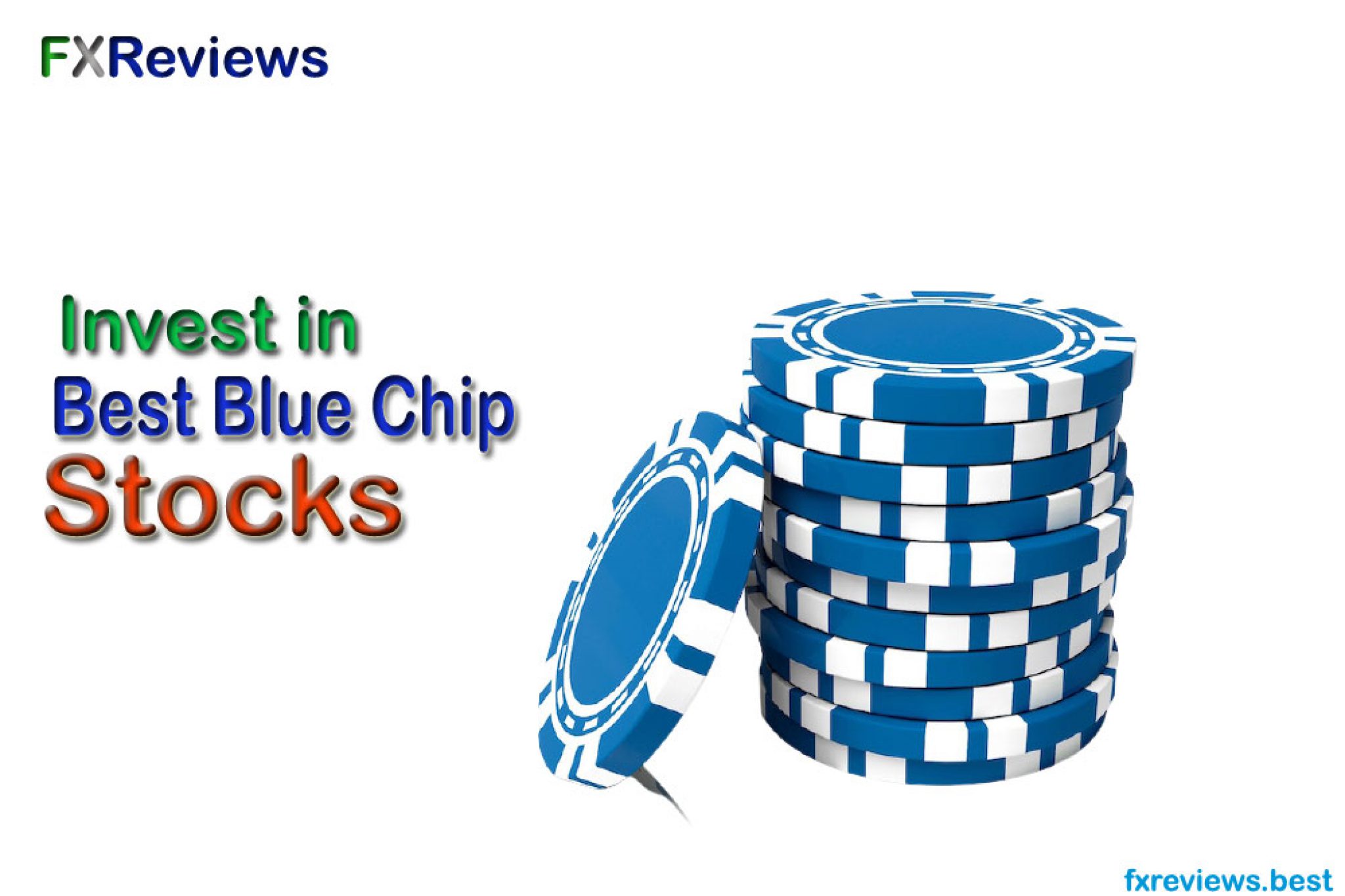 Best Blue Chip Stocks For Investment In 2022 Fxreviews.best