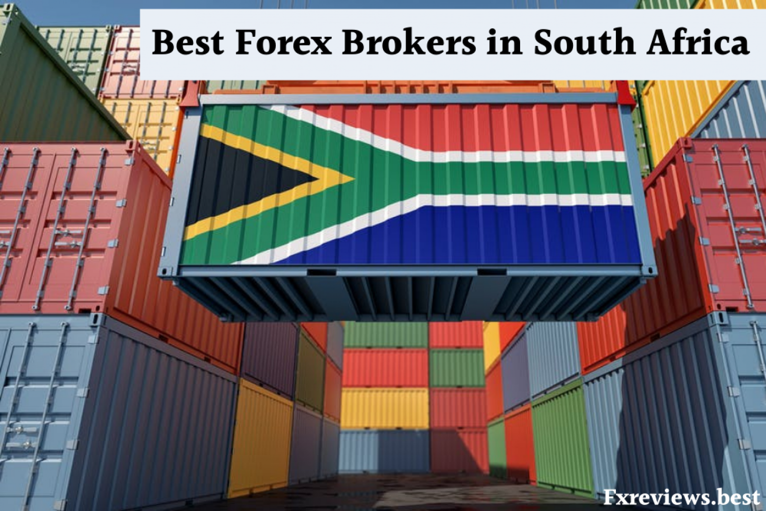 Top 6 best Forex Brokers in South Africa - Fxreviews.best