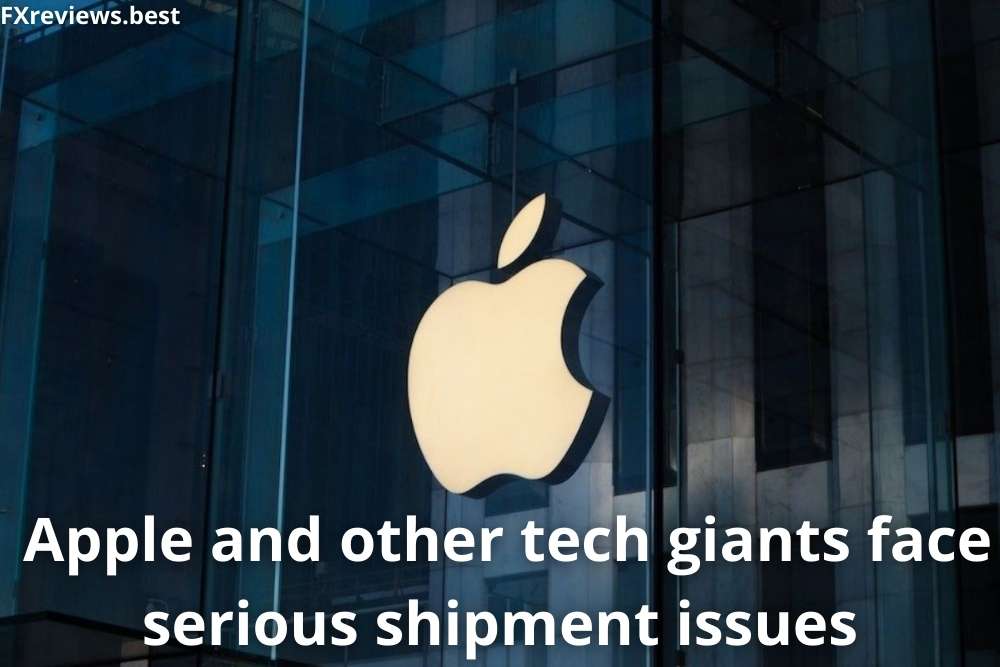 Apple and other tech giants face serious shipment issues due to Covid curbs in China