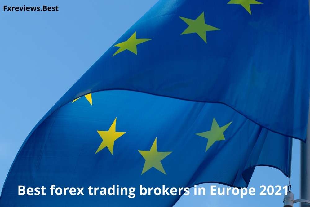 Best forex trading brokers in Europe 2021