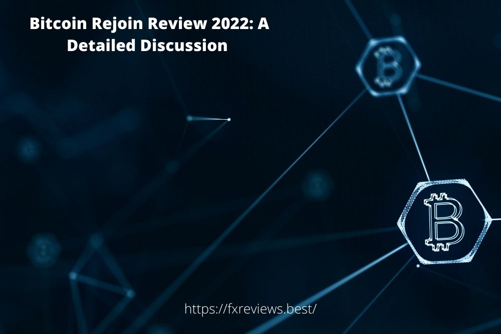 Bitcoin Rejoin Review 2022 In-Depth Review