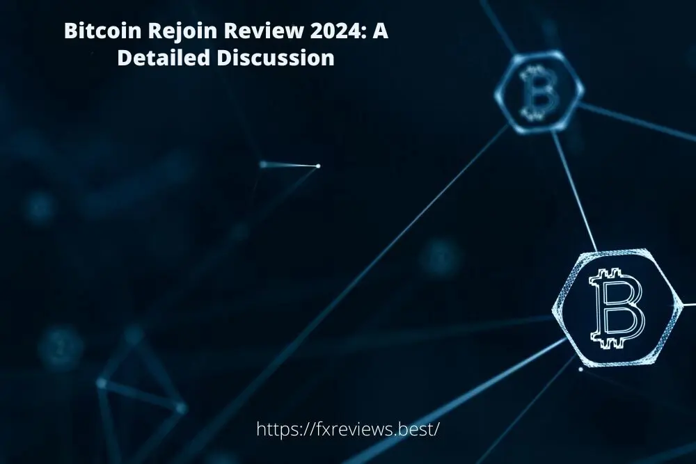 Bitcoin Rejoin Review 2024 In-Depth Review