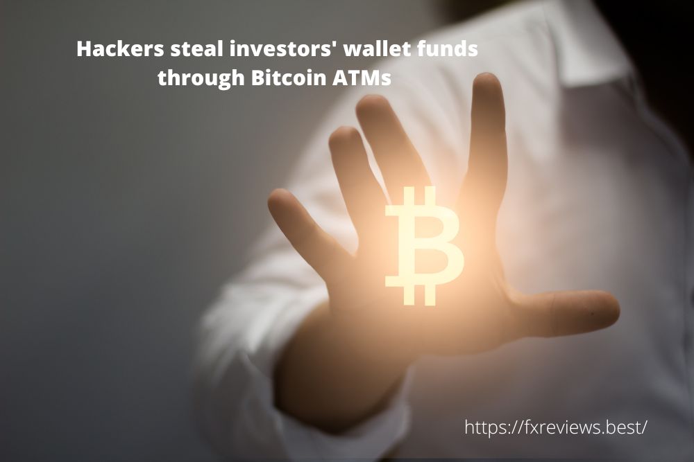 Hackers steal investors' wallet funds through Bitcoin ATMs