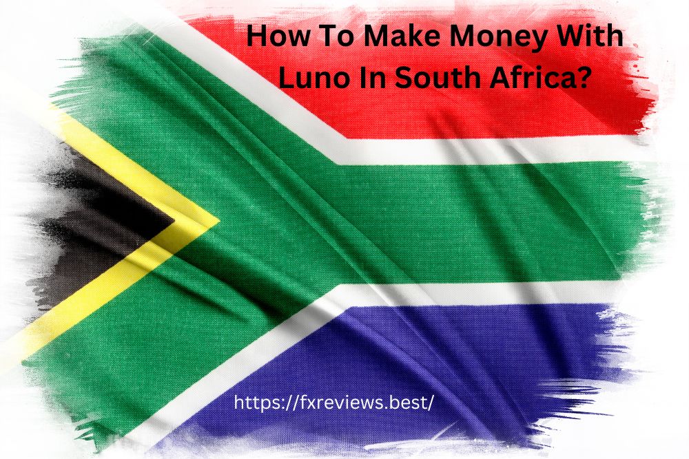 How To Make Money With Luno In South Africa