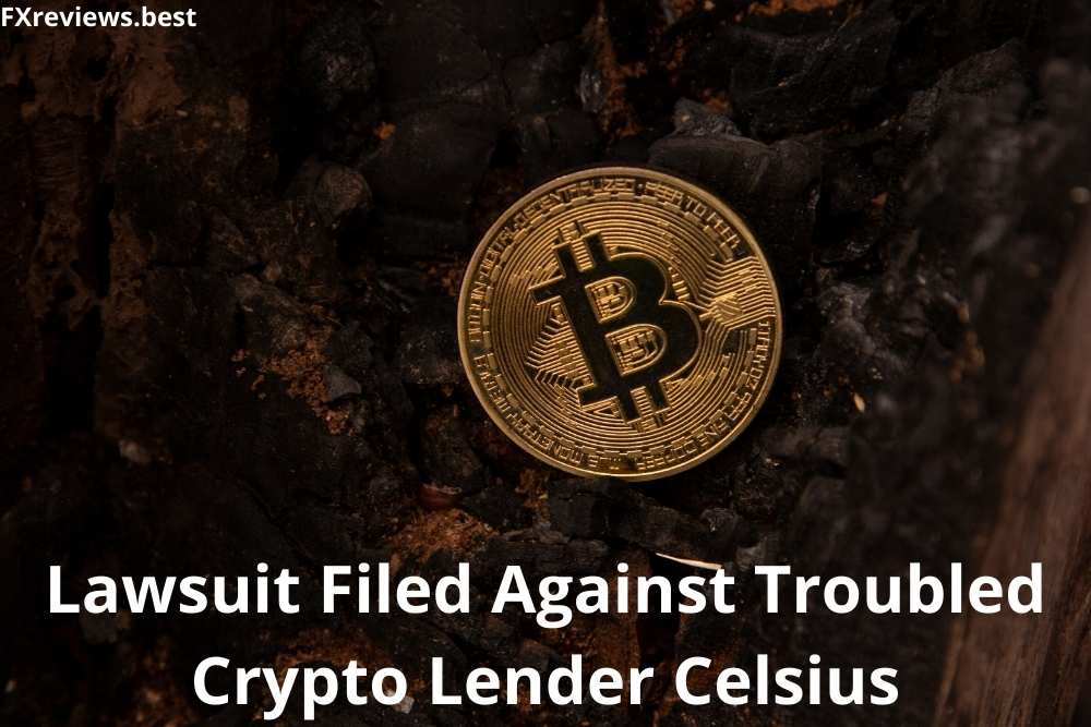 Lawsuit Filed Against Troubled Crypto Lender Celsius