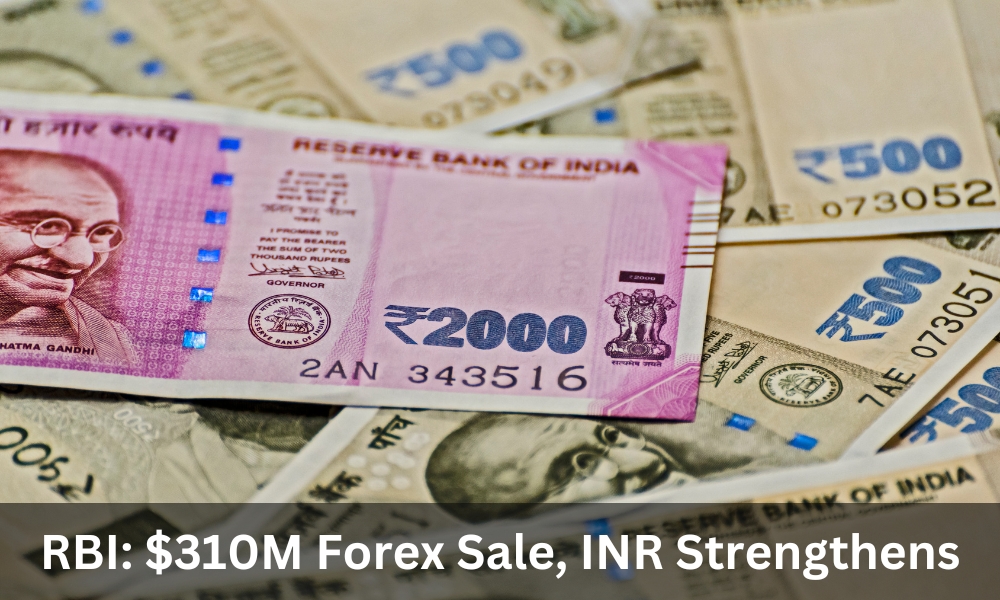 RBI $310M Forex Sale, INR Strengthens