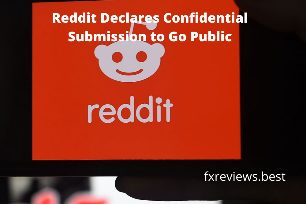 Reddit Declares Confidential Submission to Go Public