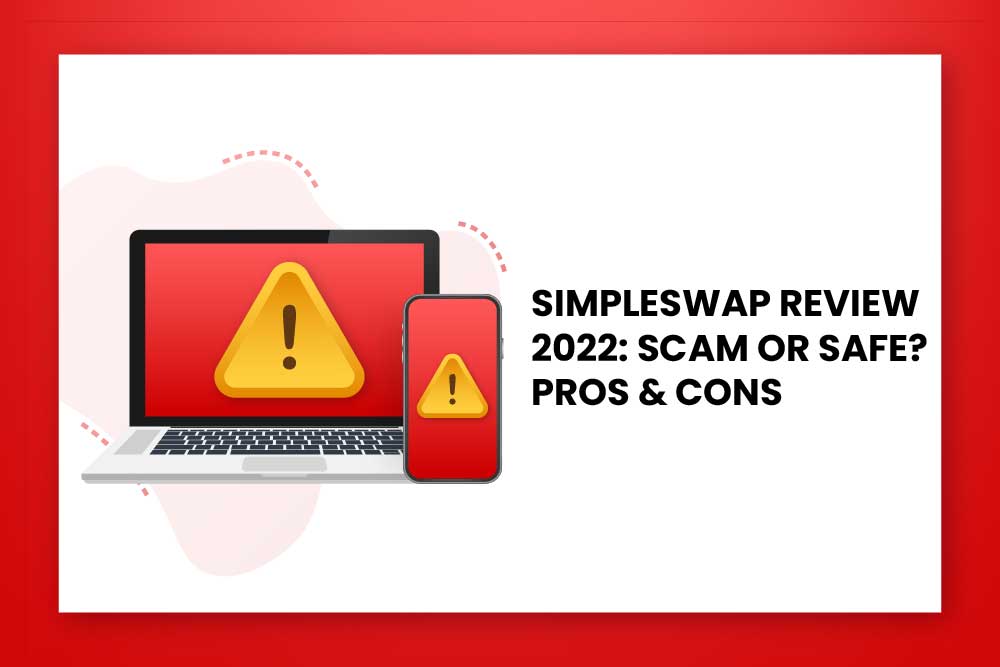 Simpleswap Review 2022- Scam