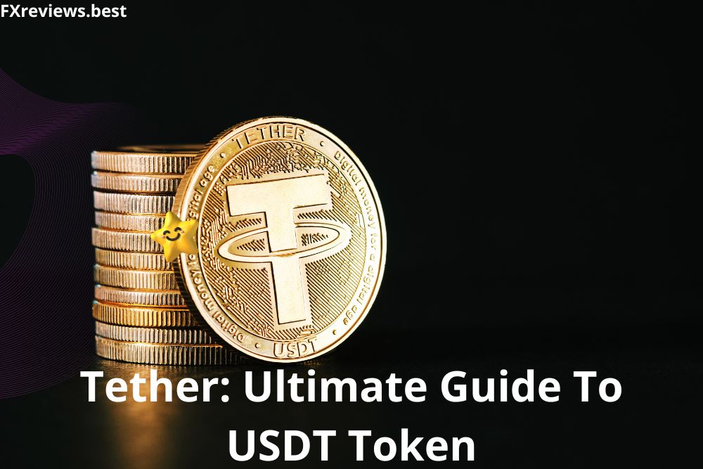 Tether Ultimate Guide To USDT Token