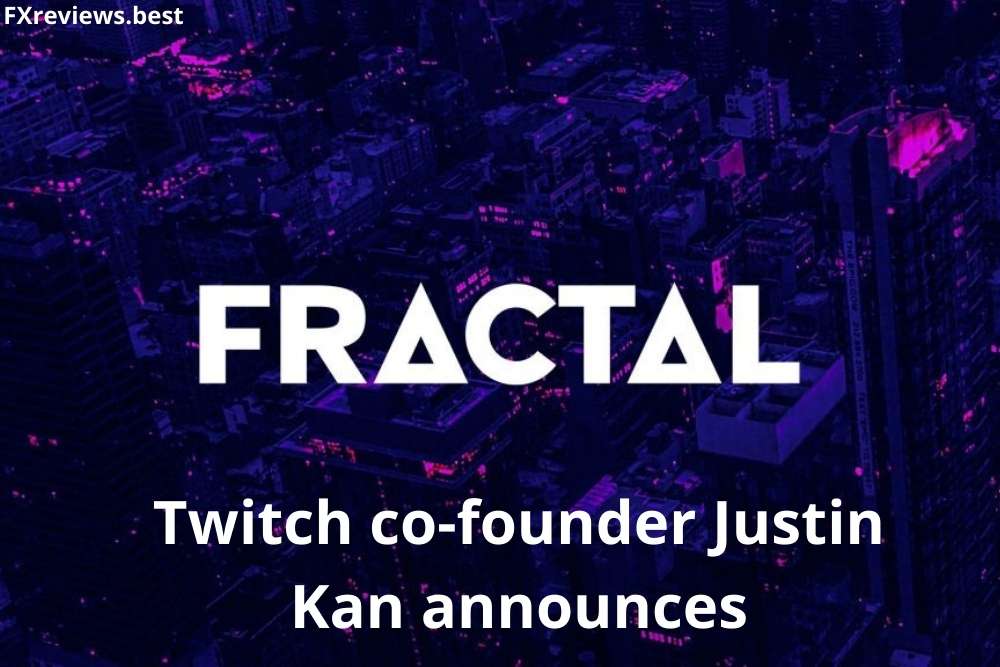 Twitch co-founder Justin Kan announces $35M seed funding for Fractal