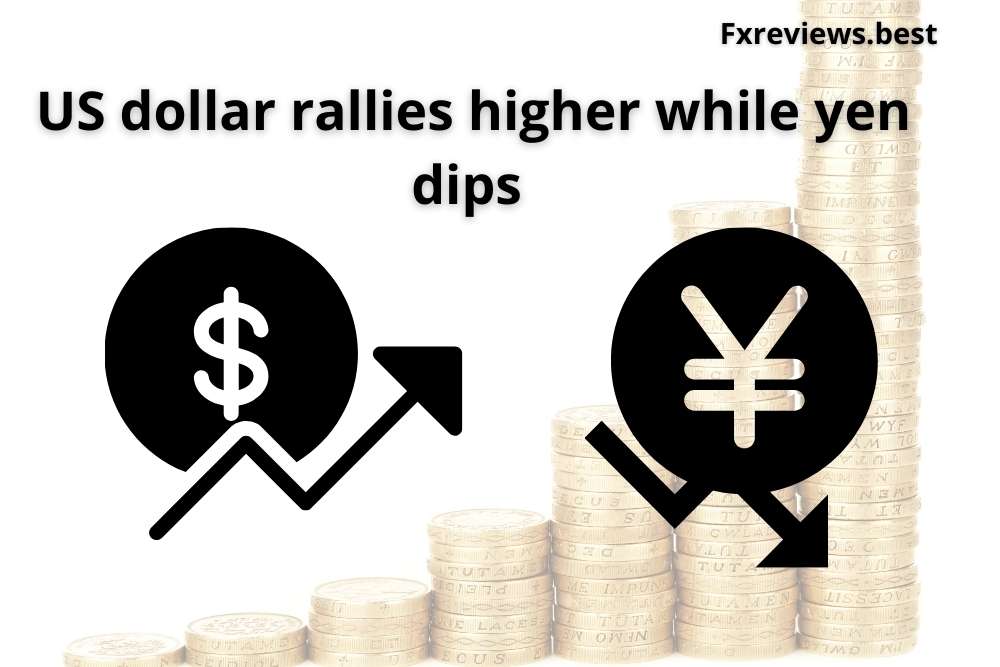 US dollar rallies higher while yen dips